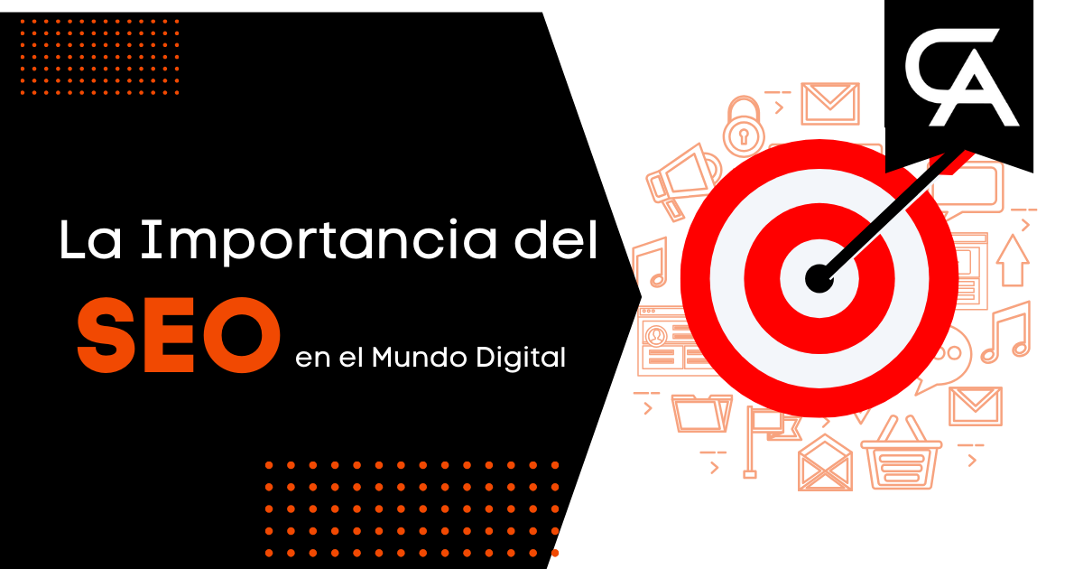 La Importancia del SEO en el Mundo Digital